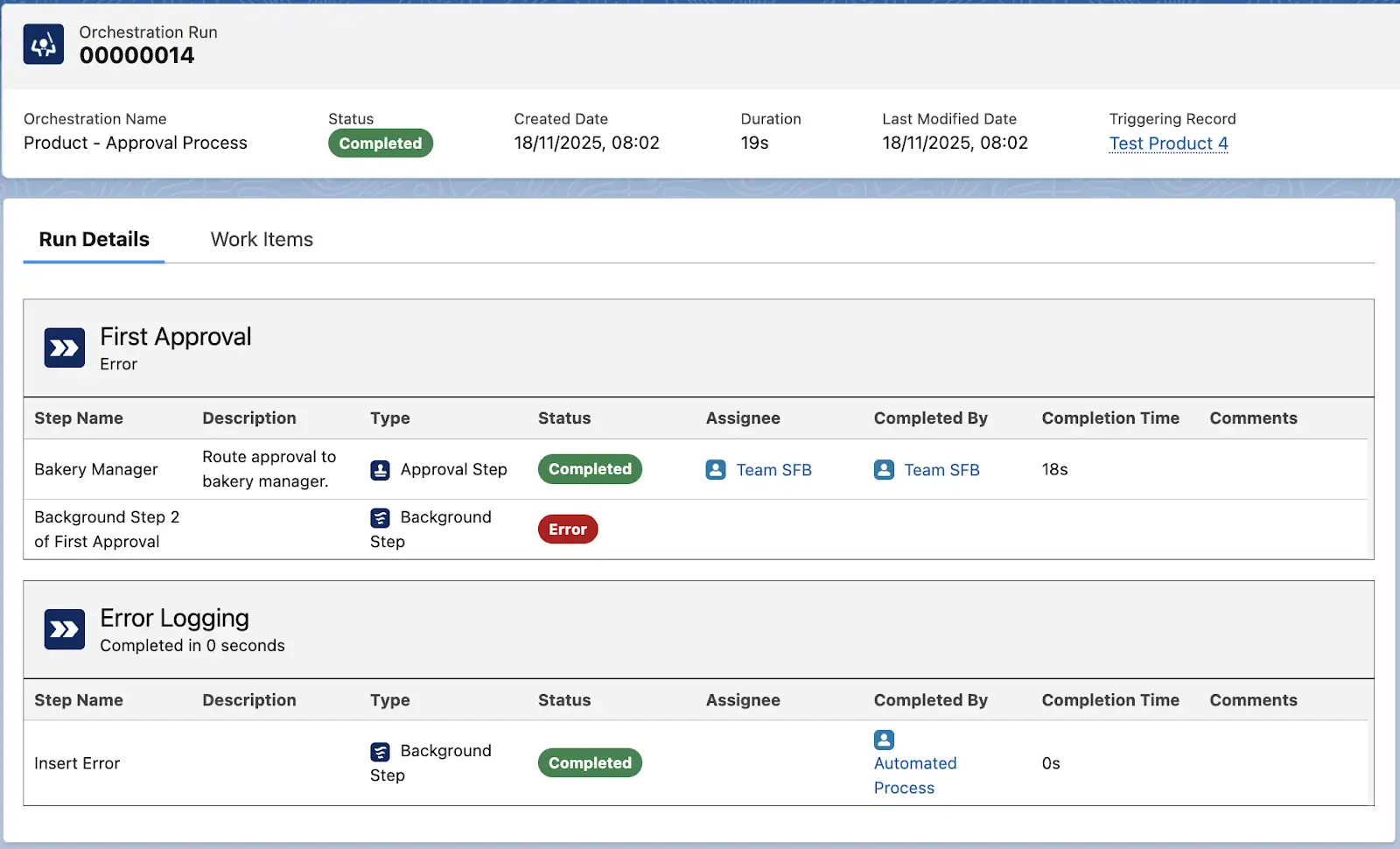 Orchestration Run Details page: First Approval stage with Bakery Manager approval step status Completed (18s), Background Step status Error, and Error Logging stage with Insert Error step completed